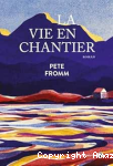 La vie en chantier vignette