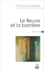 Le fleuve et la barrière vignette