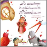 Le mariage de Mademoiselle Khanfoussa vignette