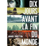 Dix jours avant la fin du monde vignette