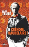Crénom, Baudelaire ! vignette