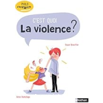 C'est quoi la violence ? vignette