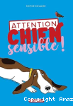Attention chien sensible ! vignette