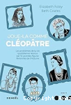 Joue-la comme Cléopâtre vignette