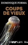Coups de vieux vignette