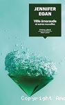 Ville émeraude et autres nouvelles vignette