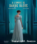 A l'ombre de Barbe Bleue vignette