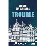 Trouble vignette