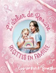 L'atelier de Roxane : recettes en famille vignette