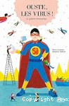 Ouste, les virus ! vignette