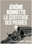 La certitude des pierres vignette