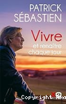Vivre et renaître chaque jour vignette