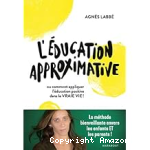 L'éducation approximative vignette