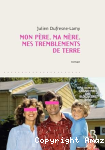 Mon père, ma mère, mes tremblements de terre vignette