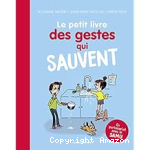 Le petit livre des gestes qui sauvent vignette