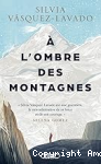 A l'ombre des montagnes vignette