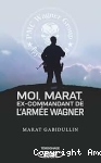 Moi, Marat, ex-commandant de l'armée de Wagner vignette