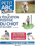 Petit ABC "Rustica" de l'éducation positive du chiot et du chien vignette