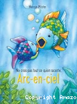 Ne crois pas tout ce qu'on raconte, Arc-en-ciel vignette