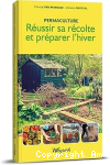 Réussir sa récolte et préparer l'hiver vignette