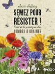 Semez pour résister ! vignette