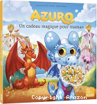 Azuro : un cadeau magique pour maman vignette