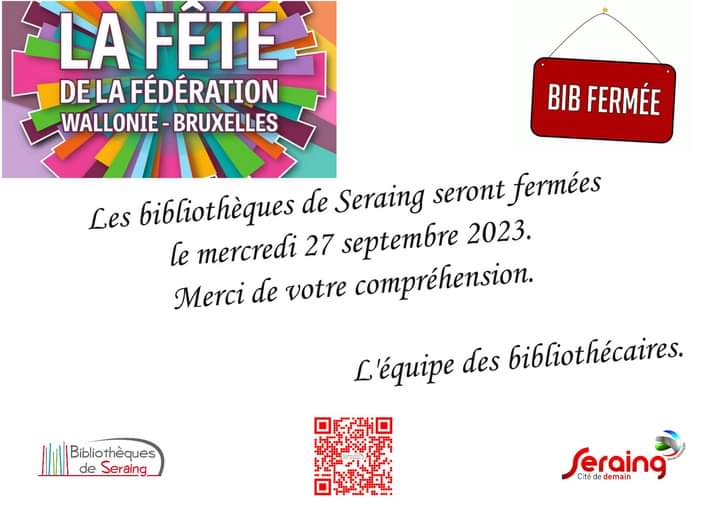 FERMETURE POUR LA FETE DE LA FEDERATION WALLONIE-BRUXELLES